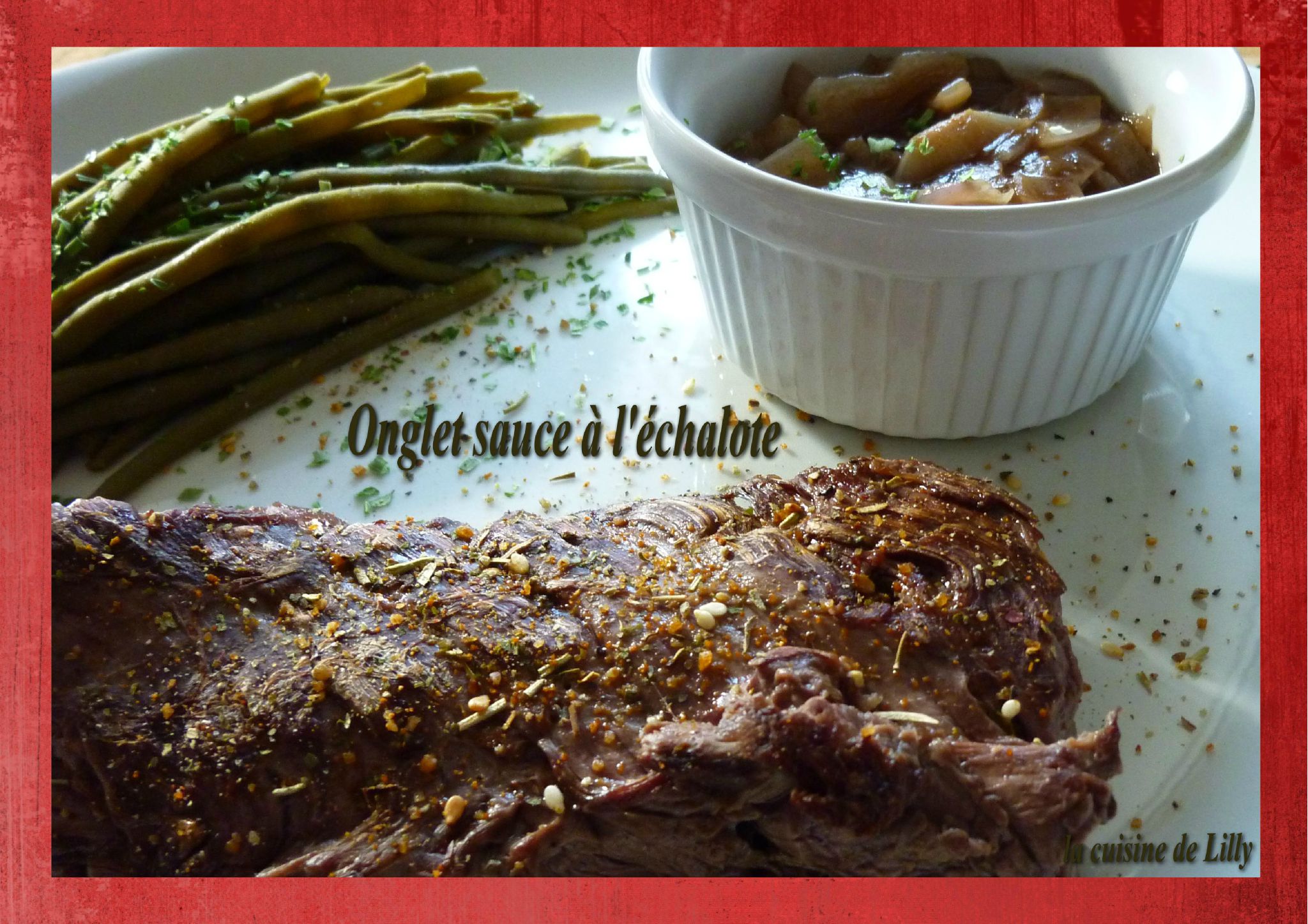 Onglet à l'échalote La cuisine de Lilly
