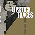 Lipstick traces 