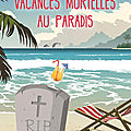 Vacances mortelles au paradis